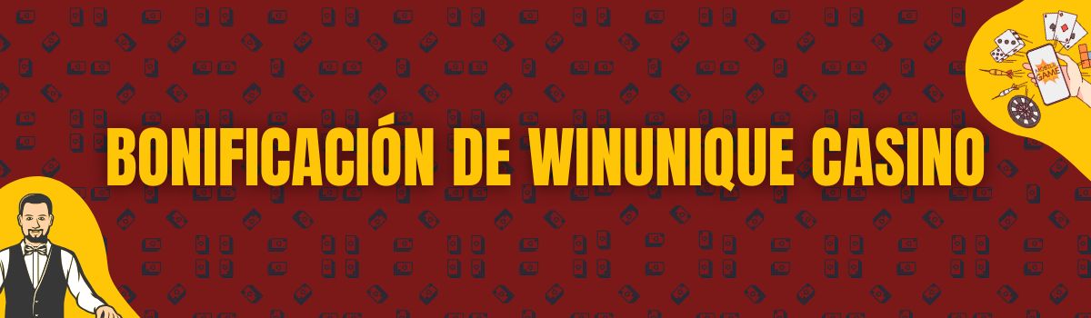 Bonificación de WinUnique Casino