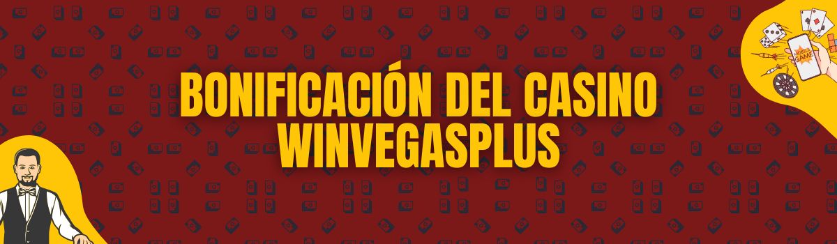 Bonificación del casino WinVegasPlus