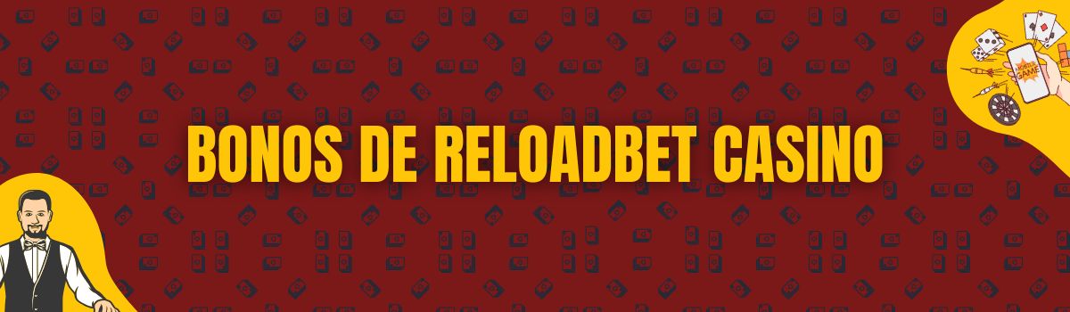 Bonos de ReloadBet Casino