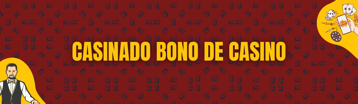 Casinado Bono de casino